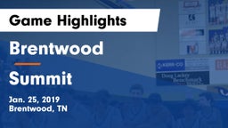 Brentwood  vs Summit  Game Highlights - Jan. 25, 2019