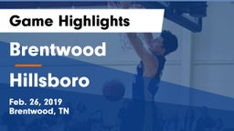 Brentwood  vs Hillsboro  Game Highlights - Feb. 26, 2019