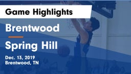 Brentwood  vs Spring Hill  Game Highlights - Dec. 13, 2019