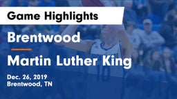 Brentwood  vs Martin Luther King  Game Highlights - Dec. 26, 2019