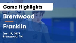 Brentwood  vs Franklin  Game Highlights - Jan. 17, 2023