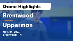 Brentwood  vs Upperman  Game Highlights - Nov. 24, 2023