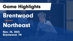 Brentwood  vs Northeast  Game Highlights - Nov. 25, 2023