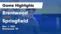 Brentwood  vs Springfield  Game Highlights - Dec. 1, 2023