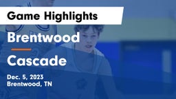 Brentwood  vs Cascade  Game Highlights - Dec. 5, 2023