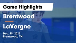 Brentwood  vs LaVergne  Game Highlights - Dec. 29, 2023