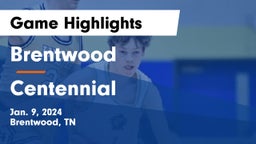 Brentwood  vs Centennial  Game Highlights - Jan. 9, 2024