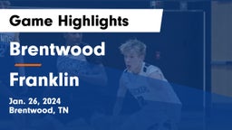 Brentwood  vs Franklin  Game Highlights - Jan. 26, 2024