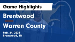 Brentwood  vs Warren County  Game Highlights - Feb. 24, 2024