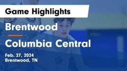 Brentwood  vs Columbia Central  Game Highlights - Feb. 27, 2024
