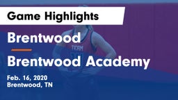 Brentwood  vs Brentwood Academy  Game Highlights - Feb. 16, 2020