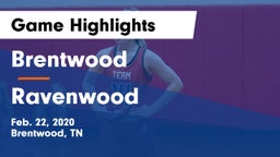 Brentwood  vs Ravenwood  Game Highlights - Feb. 22, 2020
