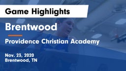 Brentwood  vs Providence Christian Academy  Game Highlights - Nov. 23, 2020