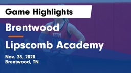Brentwood  vs Lipscomb Academy Game Highlights - Nov. 28, 2020
