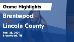 Brentwood  vs Lincoln County  Game Highlights - Feb. 23, 2024