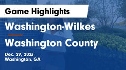 Washington-Wilkes  vs Washington County  Game Highlights - Dec. 29, 2023