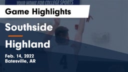 Southside  vs Highland  Game Highlights - Feb. 14, 2022