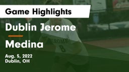Dublin Jerome  vs Medina  Game Highlights - Aug. 5, 2022