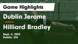 Dublin Jerome  vs Hilliard Bradley  Game Highlights - Sept. 6, 2022