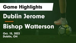 Dublin Jerome  vs Bishop Watterson  Game Highlights - Oct. 15, 2022