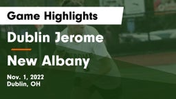 Dublin Jerome  vs New Albany  Game Highlights - Nov. 1, 2022