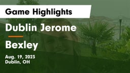 Dublin Jerome  vs Bexley  Game Highlights - Aug. 19, 2023