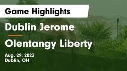 Dublin Jerome  vs Olentangy Liberty  Game Highlights - Aug. 29, 2023