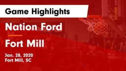 Nation Ford  vs Fort Mill  Game Highlights - Jan. 28, 2020