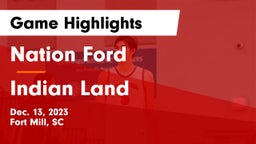 Nation Ford  vs Indian Land  Game Highlights - Dec. 13, 2023