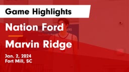 Nation Ford  vs Marvin Ridge  Game Highlights - Jan. 2, 2024