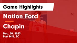 Nation Ford  vs Chapin  Game Highlights - Dec. 30, 2023