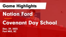 Nation Ford  vs Covenant Day School Game Highlights - Dec. 29, 2023