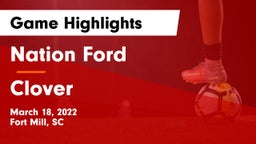 Nation Ford  vs Clover  Game Highlights - March 18, 2022