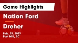 Nation Ford  vs Dreher  Game Highlights - Feb. 25, 2023