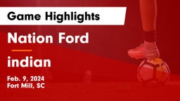 Nation Ford  vs indian Game Highlights - Feb. 9, 2024
