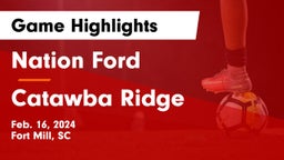 Nation Ford  vs Catawba Ridge  Game Highlights - Feb. 16, 2024