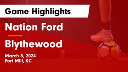 Nation Ford  vs Blythewood  Game Highlights - March 8, 2024
