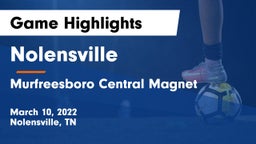 Nolensville  vs Murfreesboro Central Magnet Game Highlights - March 10, 2022
