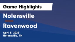 Nolensville  vs Ravenwood  Game Highlights - April 5, 2022