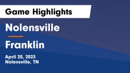 Nolensville  vs Franklin  Game Highlights - April 20, 2023