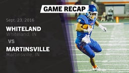 Recap: Whiteland  vs. Martinsville  2016