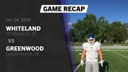 Recap: Whiteland  vs. Greenwood  2016
