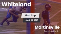 Matchup: Whiteland High vs. Martinsville  2017