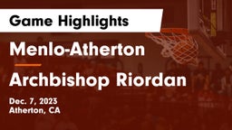 Menlo-Atherton  vs Archbishop Riordan  Game Highlights - Dec. 7, 2023
