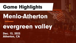 Menlo-Atherton  vs evergreen valley Game Highlights - Dec. 13, 2023