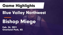 Blue Valley Northwest  vs Bishop Miege  Game Highlights - Feb. 26, 2021