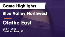 Blue Valley Northwest  vs Olathe East  Game Highlights - Dec. 4, 2018