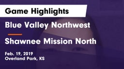 Blue Valley Northwest  vs Shawnee Mission North  Game Highlights - Feb. 19, 2019