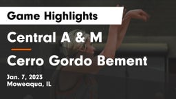 Central A & M  vs Cerro Gordo Bement  Game Highlights - Jan. 7, 2023