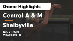 Central A & M  vs Shelbyville  Game Highlights - Jan. 21, 2023